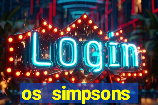 os simpsons assistir online